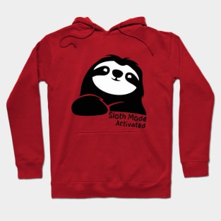 Sloth Mode: Activated Hoodie